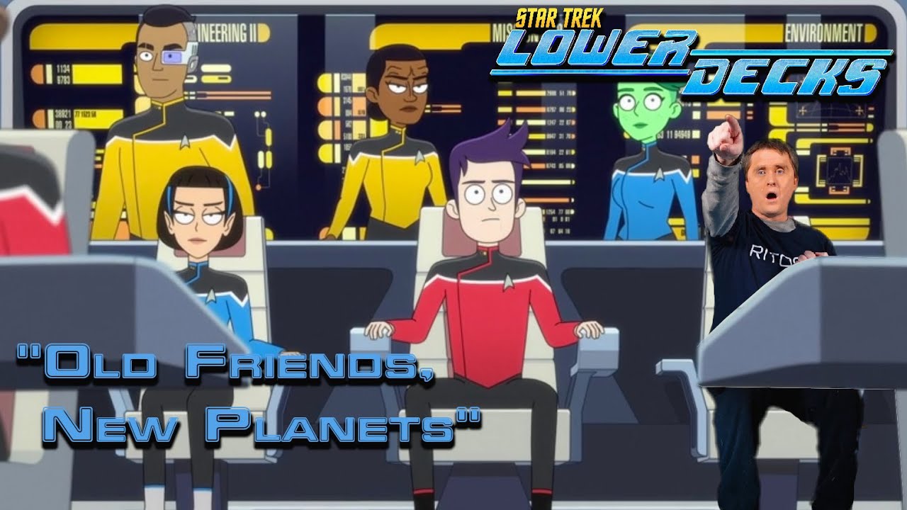 Star Trek Lower Decks Easter Eggs and Review Old Friends, New Planets ...