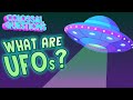 What is a UFO? | COLOSSAL QUESTIONS