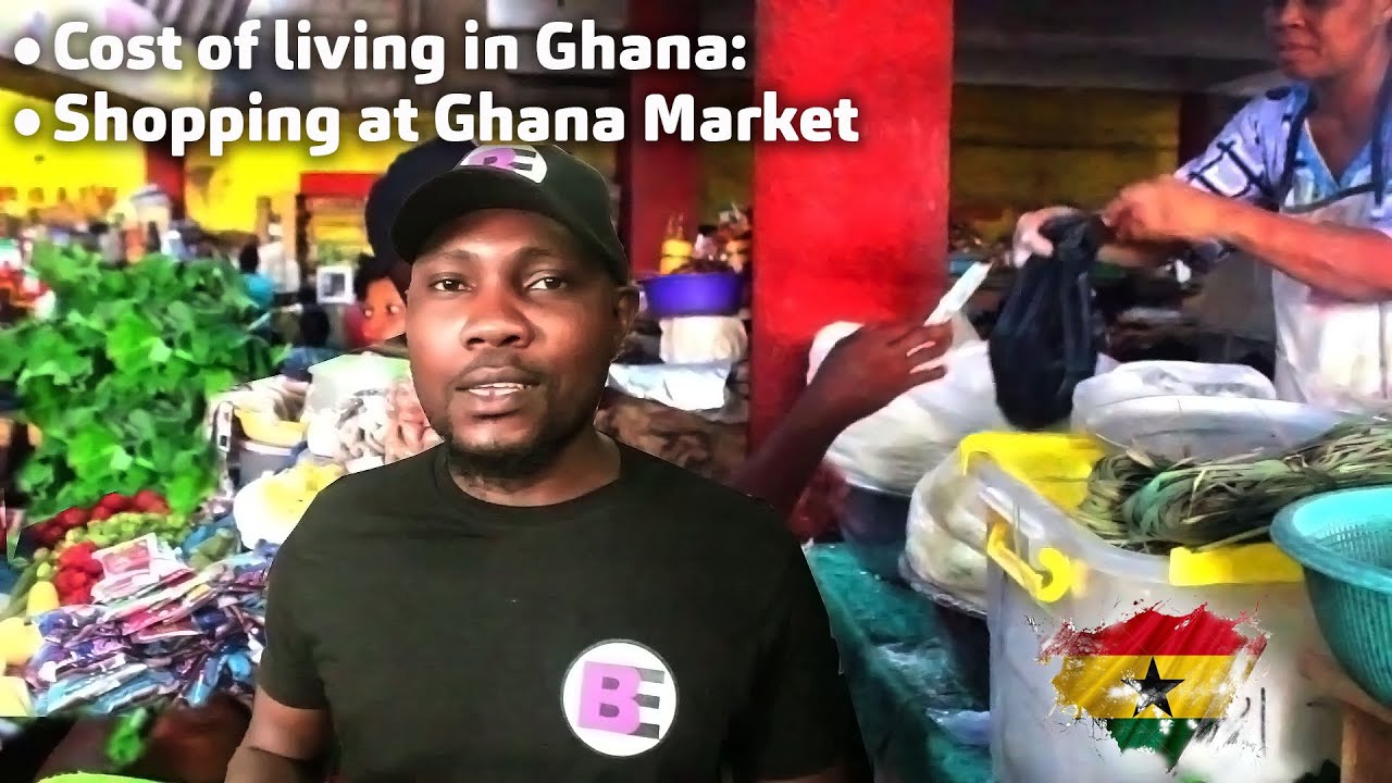 COST OF LIVING IN GHANA SHOPPING FOOD ITEMS IN LOCAL GHANA MARKET NIGERIAN FOOD IN GHANA