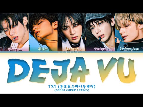 Txt 'Deja Vu' Lyrics