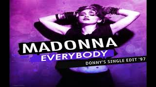 Madonna // Everybody (Donny's Single Edit '97)