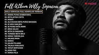 MAMA PUNG SOMBAYANG - WILLY SOPACUA | FULL ALBUM LAGI TIMUR TERBAIK 20223