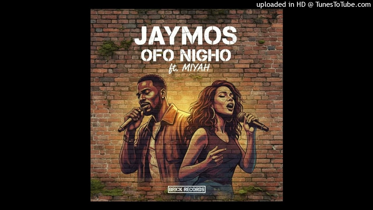 OFO Nigho .. Jaymos- ft miyah, (Brick Records)