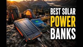 Top 7 Solar Power Banks for Outdoors and Off Grid Device Charging