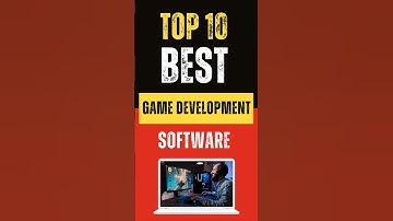Top 10 Best Game Development Software for 2024 #gamedevelopment