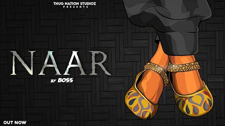 Naar (Official Video) Real Boss| New Punjabi Songs...