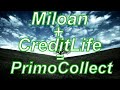 Miloan+CreditLife=PrimoCollect