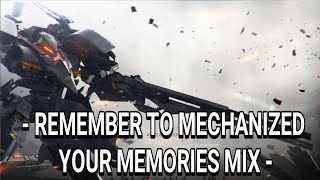 ARMORED CORE:  - Remember To Mechanized Your Memories Mix -