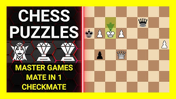 Chess Puzzles to Practice. Themes: Master games, Mate in 1, Checkmate. Learn Chess