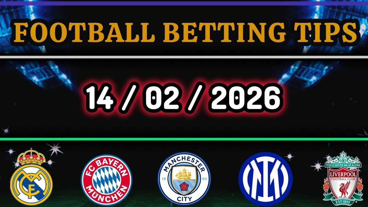 FOOTBALL BETTING TIPS TODAY 14/02/2026