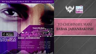 Babak Jahanbakhsh - To Cheshmaye Mani ( بابک جهانبخش - تو چشمای منی )