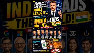 Macron Hails India as Global Innovation Leader | "India Leads the World!" 🇮🇳 #shorts