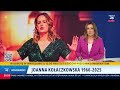 Nie żyje artystka kabaretowa Joanna Kołaczkowska! 1966-2025
