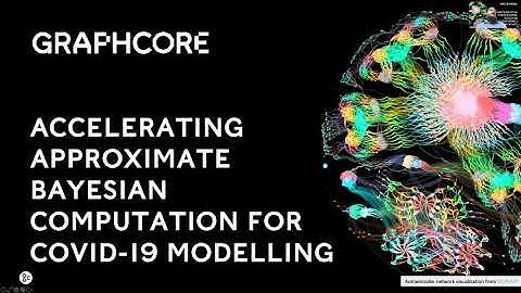 Graphcore at NeurIPS 2020: Accelerating Approximate Bayesian Computation for Covid-19 Models