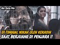 Ditinggal nikah oleh kekasih disaat syang  sayangnya  alur cerita film