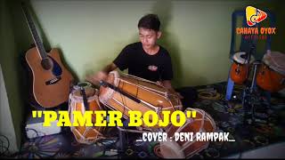 PAMER BOJO | COVER KENDANG JAIPONG | DENI RAMPAK