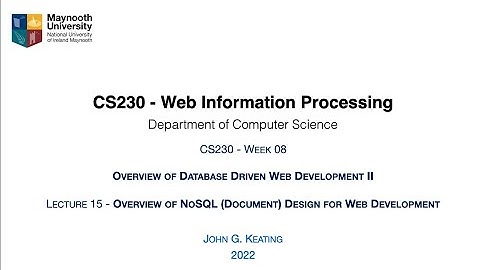 CS230 (2022): Lecture L15, Overview of NoSQL (Document) Design for Web Development