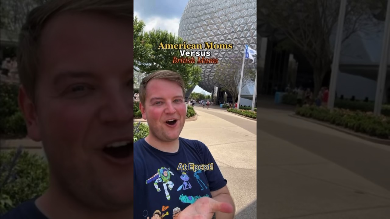 American Moms Versus British Mums At Epcot!