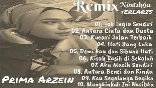 Prima Arzein - Remix Nostalgia Terlaris Full Album