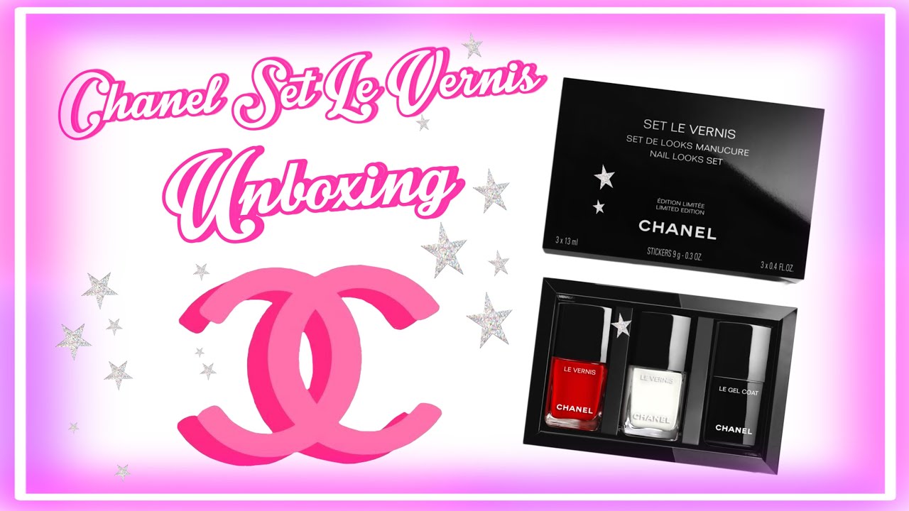 CHANEL SET LE VERNIS 限定品 Chanel Set Le Vernis | - 2023 UNBOXING! ❤︎ - YouTube