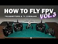How to FPV Volume 3: Unlocking RC Control // Mastering Transmitters and Setup Essentials