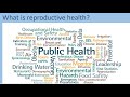 What is reproductive health