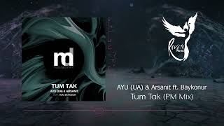 PREMIERE: AYU (UA) & Arsanit ft. Baykonur - Tum Tak  (PM Mix) [Muse Department]