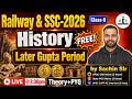 📜History Class-9 | Later Gupta Period | Complete Theory + PYQs | SSC & Railway 2026 | Sachin Sir