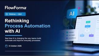 Rethinking Process Automation with AI | FlowForma