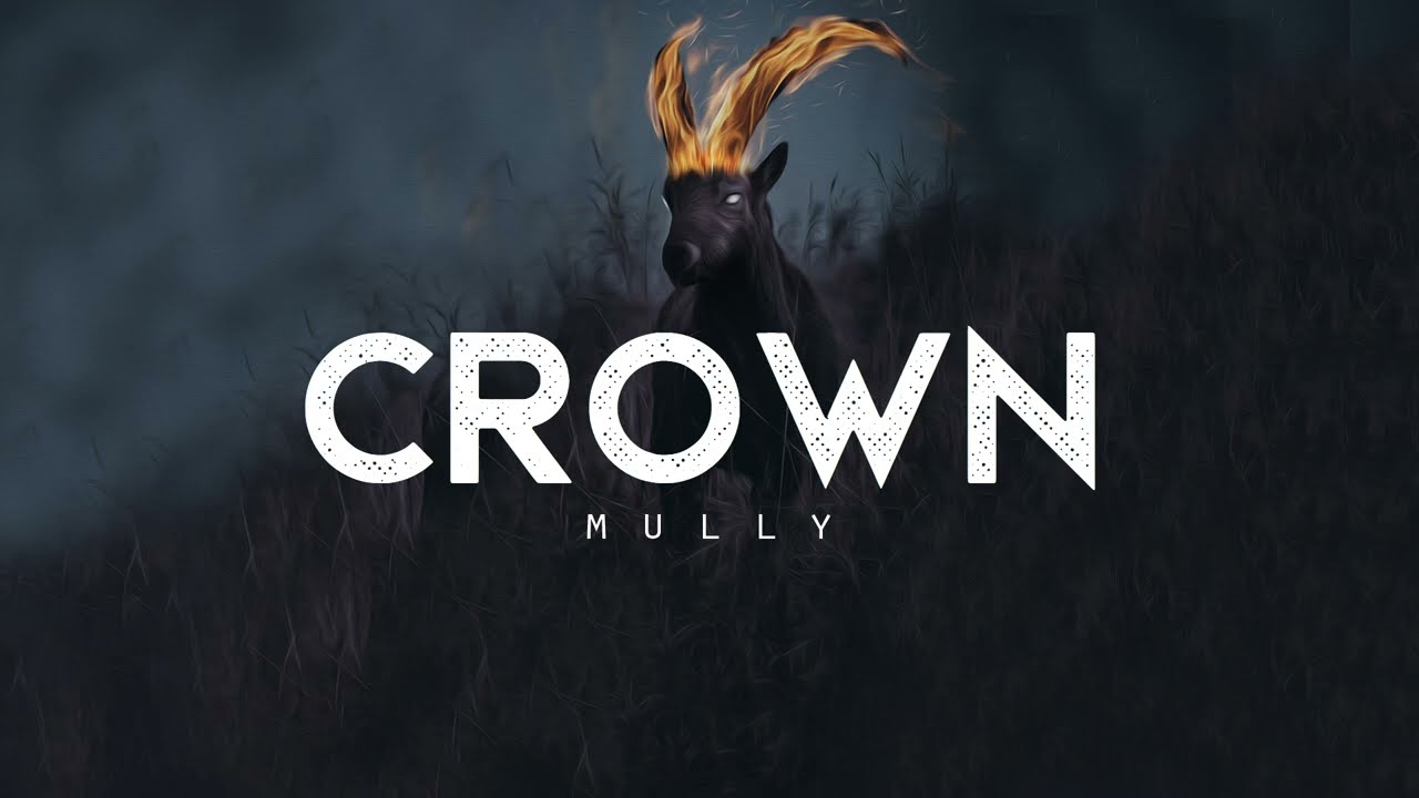 Crown   Mully LYRICS