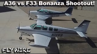 A36 vs F33 Bonanza Shootout