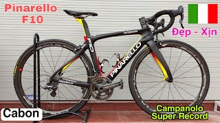 Roadbike Pinarello Dogma F10 xách tay Italia | Full Cacbon + Super Record Campanollo + Vành FulCrum