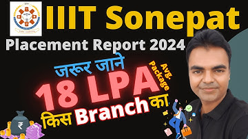 IIIT Sonepat Placements Report 2024, BTech Placement of IIIT Sonepat, Highest Package, CSE IT