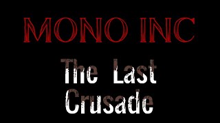 Mono Inc - The Last Crusade