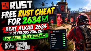 ✔️ FREE RUST CHEAT FOR 2634✔️ BEAT ALKAD 2634 IN DEVBLOGS 236, 261✔️ TOP FREE RUST CHEAT✔️