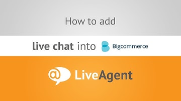 How to add live chat to BigCommerce store | www.liveagent.com