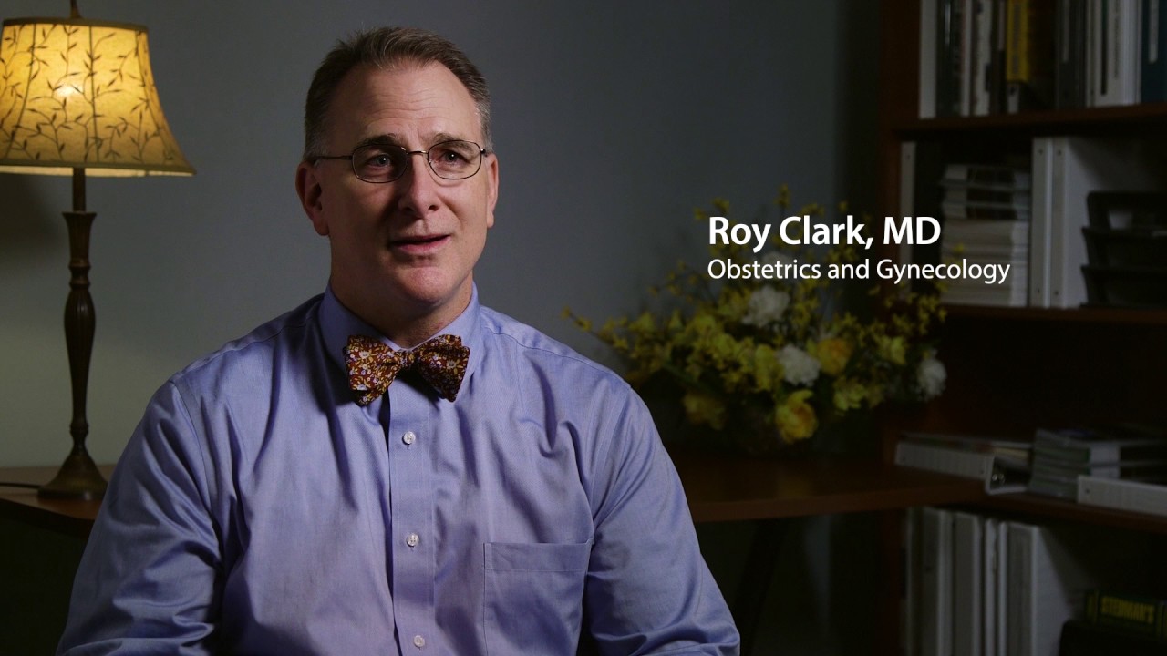 Meet Dr. Roy Clark, MD Obstetrics and Gynecology Meet Dr. Right