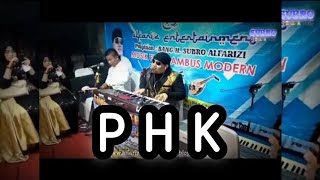 P H K | H. Subro Alfarizi | Video Live Show