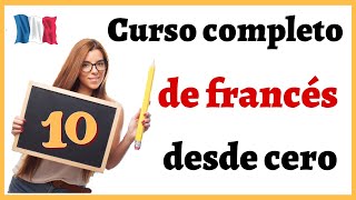 APRENDER FRANCÉS DESDE CERO FÁCIL Y RÁPIDO | Curso completo de francés para PRINCIPIANTES | Curso 10