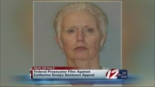Federal prosecutor files against Catherine Greig's sentence appeal