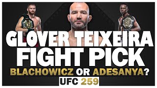 Glover Teixeira Picks UFC 259 Main Event Between Jan Blachowicz vs. Israel Adesanya | Who Wins?