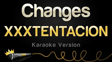 XXXTENTACION - Changes (Karaoke Version)