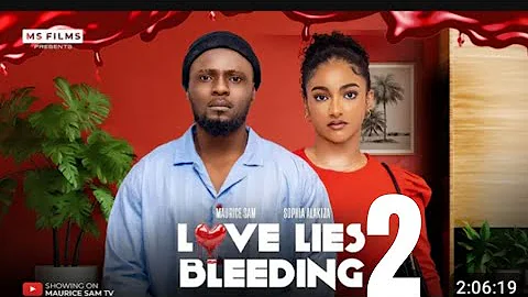 LOVE LIES BLEEDING PART 2 - MAURICE SAM, SOPHIA ALAKIJA 2024 Full Nigerian movie.