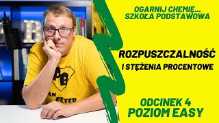 ROZPUSZCZALNOŚĆ I STĘŻENIA PROCENTOWE #E4 - ogarnij chemię z Panem Belfrem