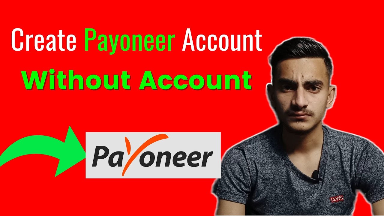 How To Create Payoneer Account Without Bank Account in Pakistan and Link With JazzCash 2021