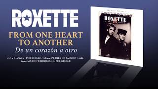 ROXETTE — "From One Heart to Another" (Subtítulos Español - Inglés)