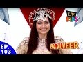 Baal Veer - Episode 103