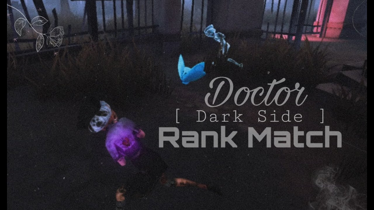 Identity V | Doctor [Dark Side] | Rank Match - YouTube