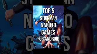 Top 5 Naruto Stickman Games For Android Best Games