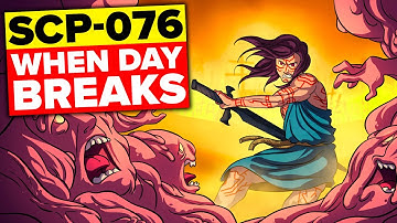 Could SCP-076 - Able Survive SCP-001 - When Day Breaks?